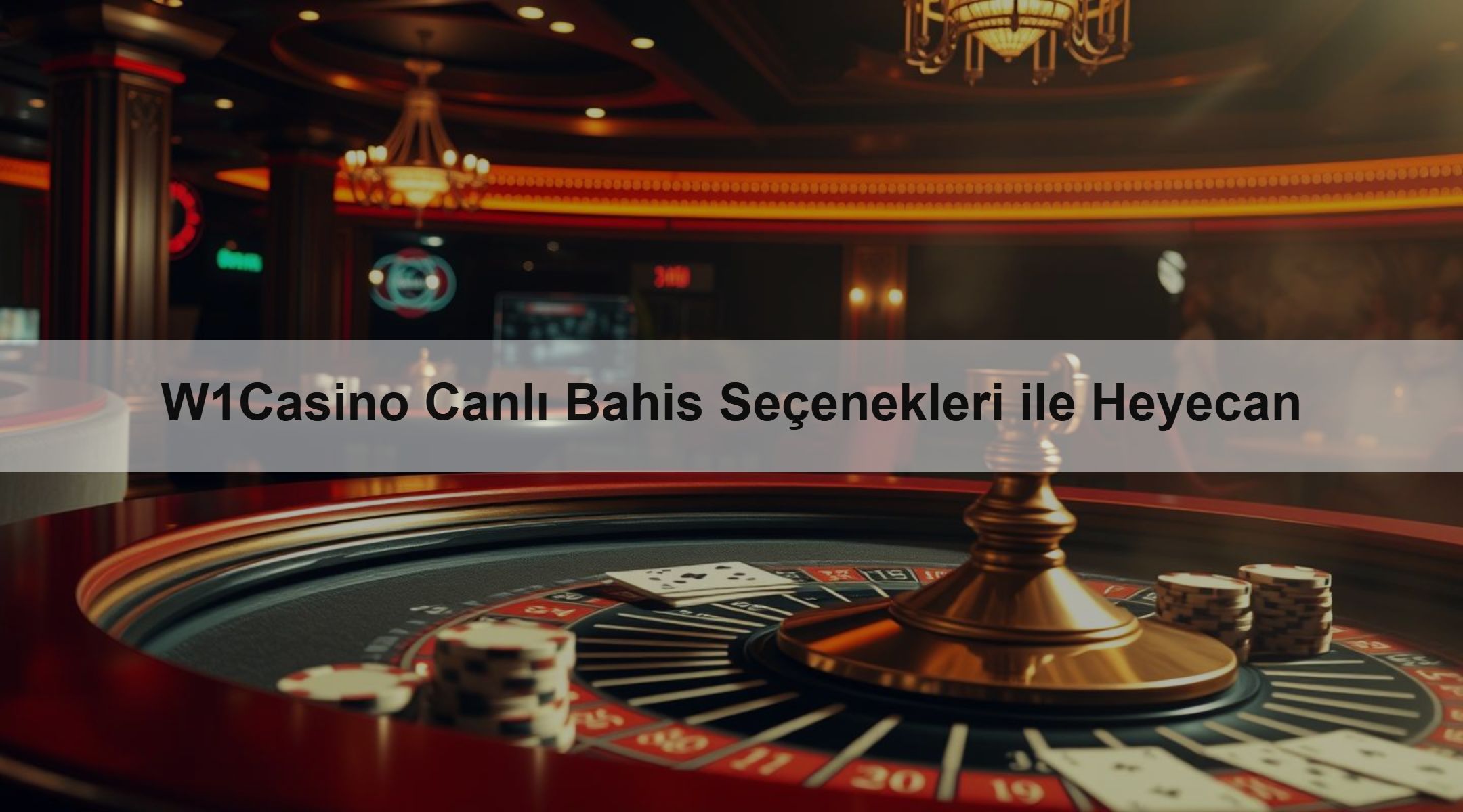 W1Casino Canlı Bahis Seçenekleri ile Heyecan