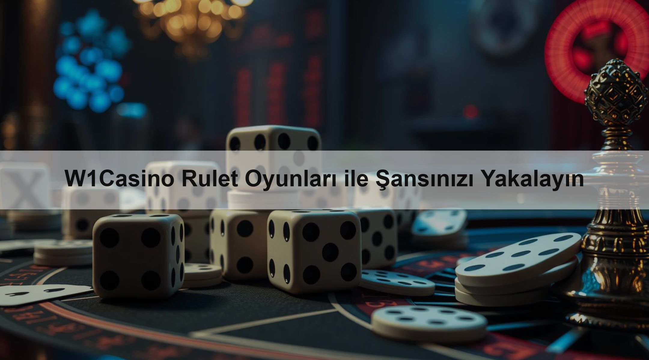 W1Casino Rulet Oyunları ile Şansınızı Yakalayın