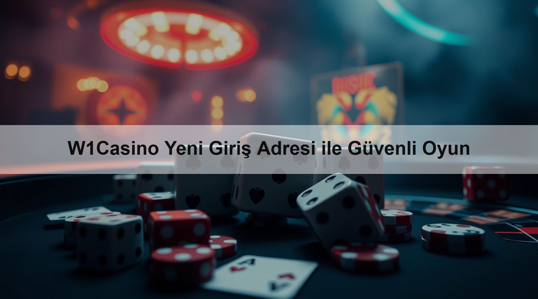 W1Casino Yeni Giriş Adresi ile Güvenli Oyun