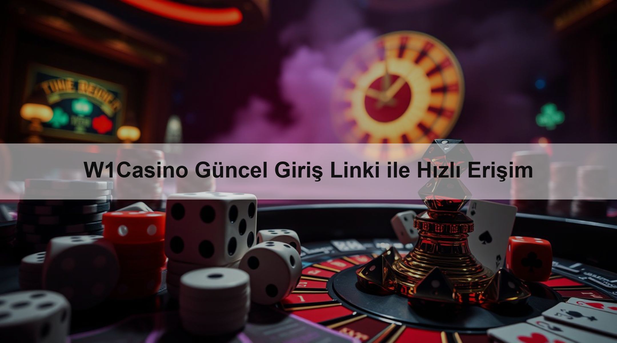 W1Casino Güncel Giriş Linki ile Hızlı Erişim