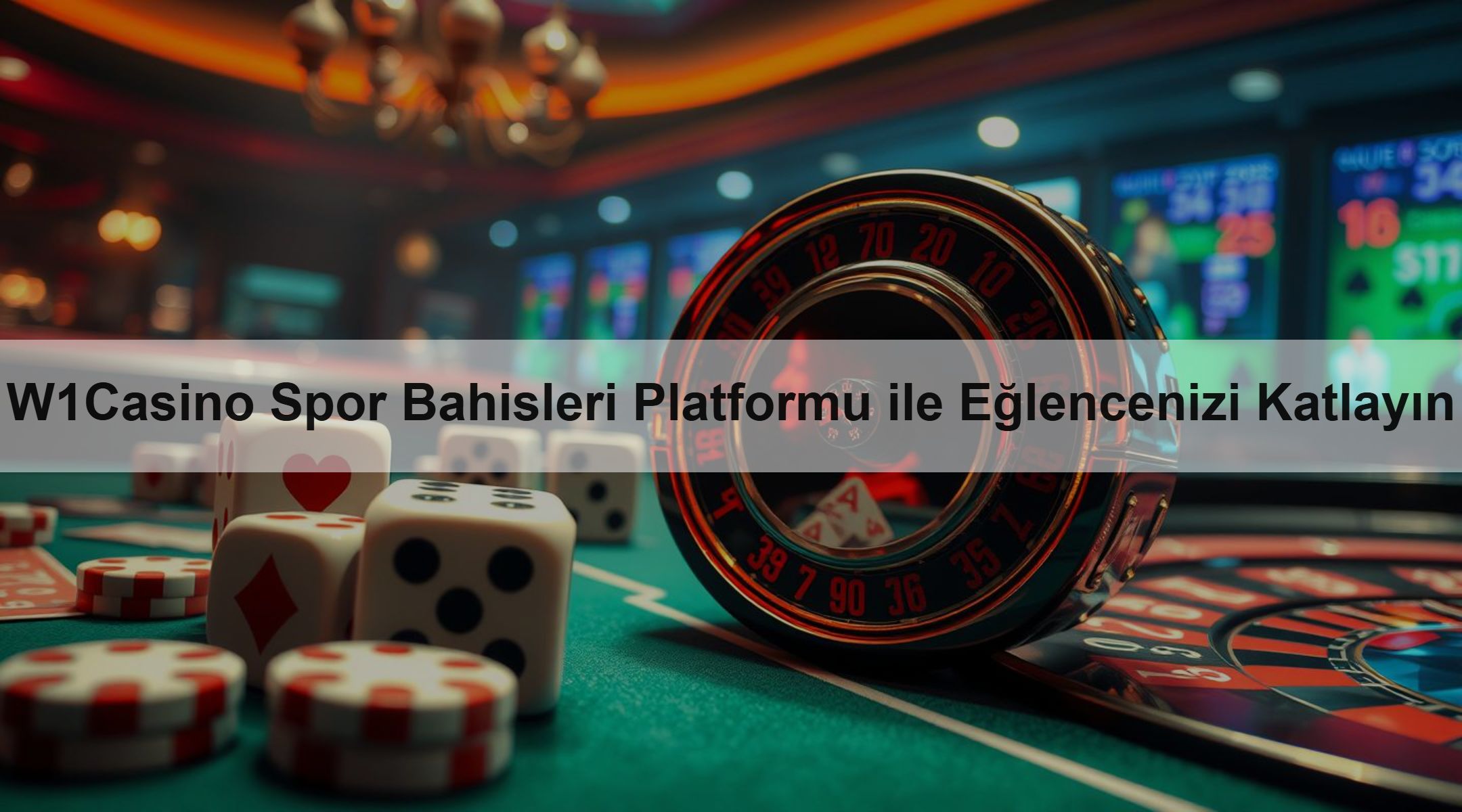 W1Casino Spor Bahisleri Platformu ile Eğlencenizi Katlayın