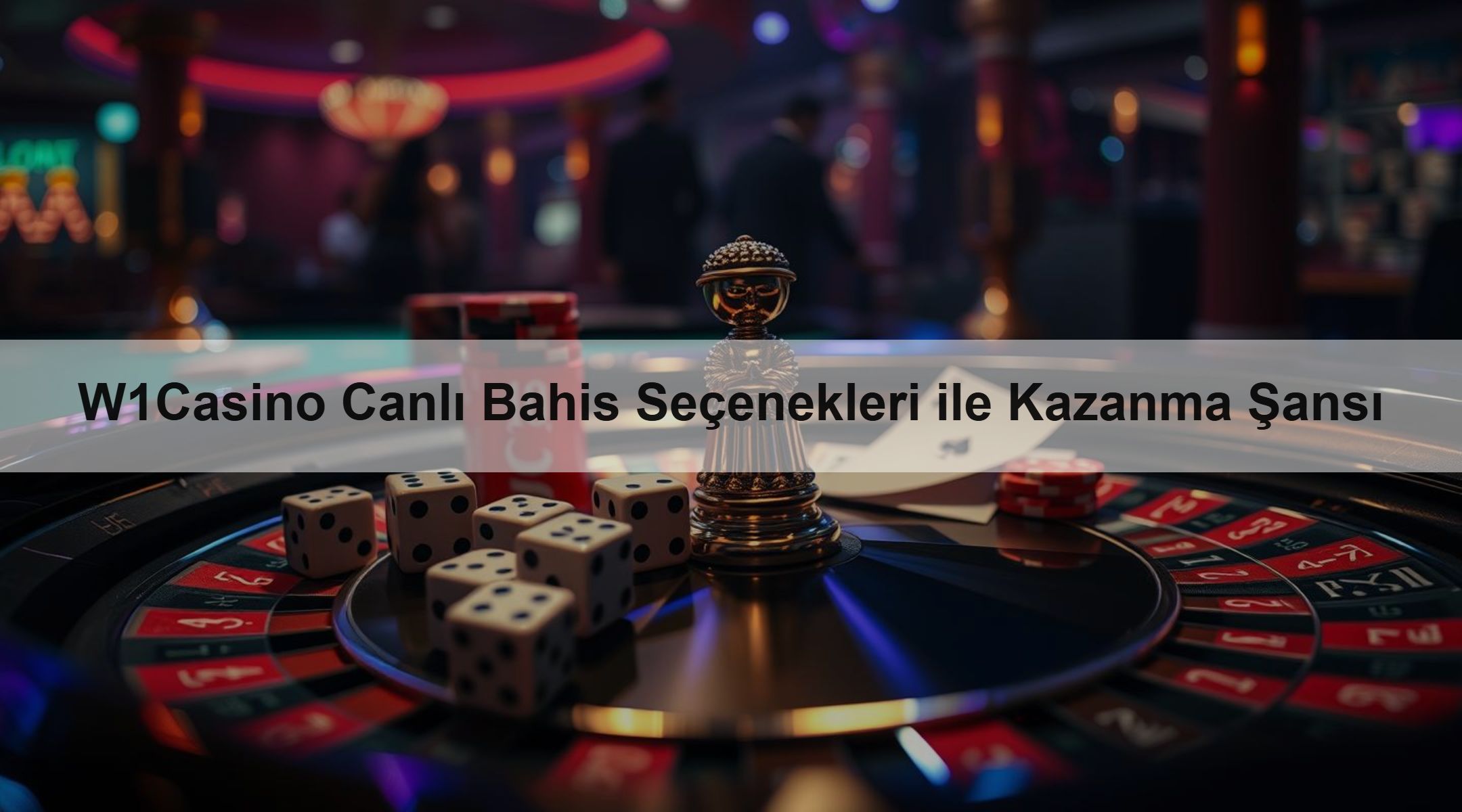 W1Casino Canlı Bahis Seçenekleri ile Kazanma Şansı